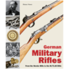 German-Military-Rifles-Volume-1