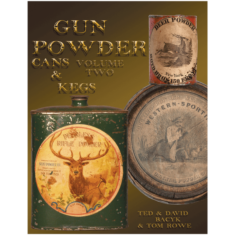 Gun Powder Cans & Kegs Volume II by Bacyk & Rowe Mowbray Publishing