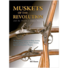 Muskets-of-the-Revolution