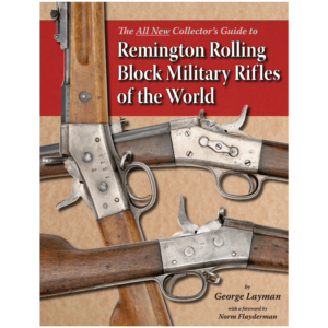 Remington-Rolling-Block-Military-Rifles-George-Layman